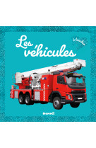 Mon grand bébé touche-à-tout - les véhicules