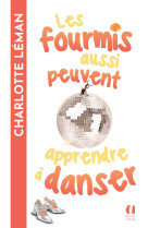 Les fourmis aussi peuvent apprendre à danser