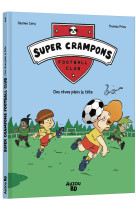 Super crampons football club - tome 01