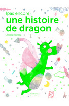 (pas encore) une histoire de dragon