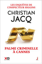 Les enquêtes de l'inspecteur higgins - tome 56 palme criminelle à cannes