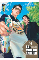 La voie du tablier - tome 14