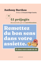 Remettez du bon sens dans votre assiette