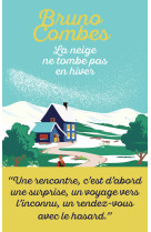 La neige ne tombe pas en hiver