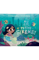 Au lit, petite sirène !