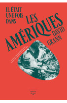 Il était une fois dans les amériques