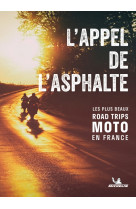 L'appel de l'asphalte