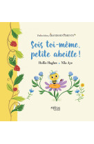 Sois toi-même, petite abeille !