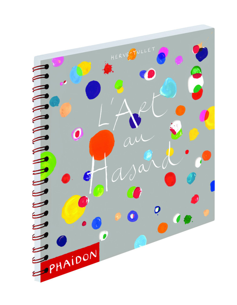 L'Art du hasard - Hervé Tullet, Hervé Tullet - PHAIDON FRANCE