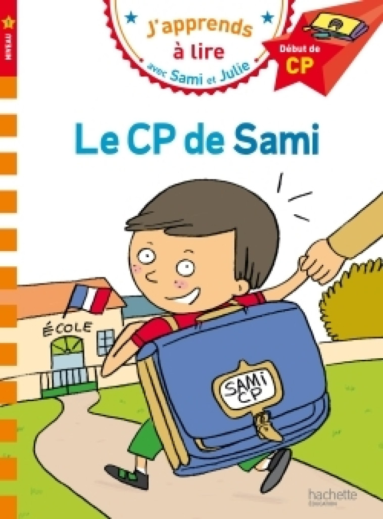 Sami et Julie CP Niveau 1 Le CP de Sami - Thérèse Bonté, Laurence Lesbre, Thérèse Bonté, Laurence Lesbre - HACHETTE EDUC