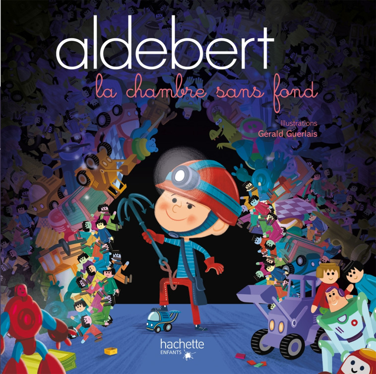 Aldebert - La chambre sans fond / Livre CD - ALDEBERT ALDEBERT, Gérald Guerlais,  Aldebert - HACHETTE ENFANT