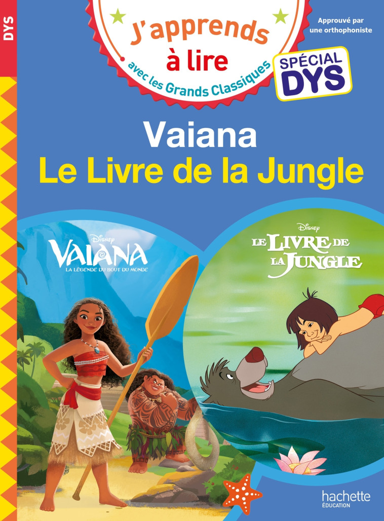 Disney - Vaiana / Le livre de la jungle - Spécial DYS (dyslexie) -   - HACHETTE EDUC