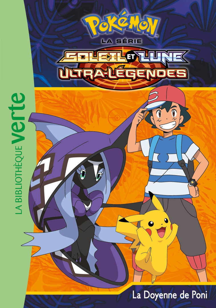 Pokémon Soleil et Lune 22 - La Doyenne de Poni -   - HACHETTE JEUN.
