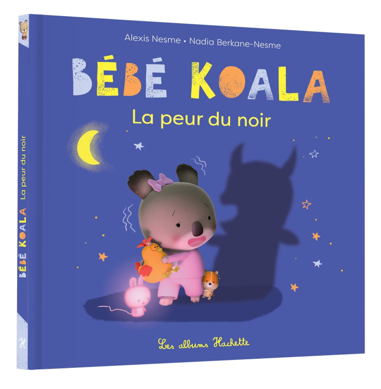 Bébé Koala - La peur du noir - Nadia Berkane - HACHETTE ENFANT