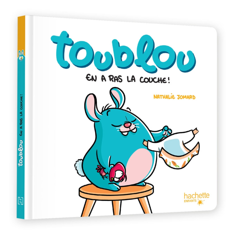 Toublou en a ras-la-couche - Nathalie Jomard, Nathalie Jomard - HACHETTE ENFANT