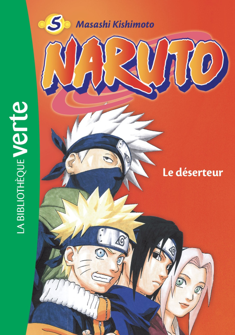 Naruto 05 NED - Le déserteur -   - HACHETTE JEUN.