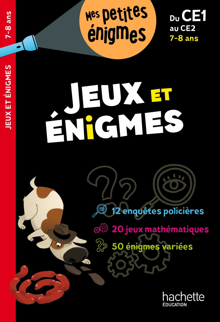 Jeux et énigmes - Du CE1 au CE2 - Cahier de vacances 2025 - Eric Berger, Michèle Lecreux, Clémence Roux de Luze, Pascal Guichard, Eric Berger, Michèle Lecreux, Clémence Roux de Luze, Pascal Guichard - HACHETTE EDUC