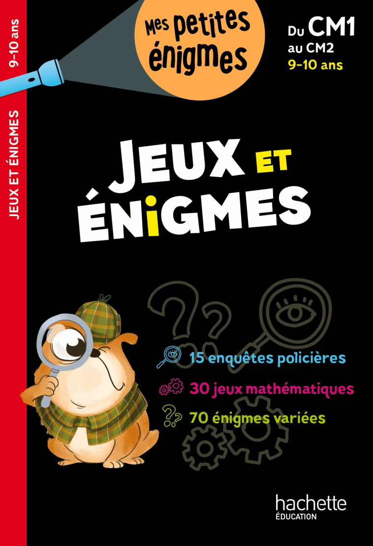 Jeux et énigmes - Du CM1 au CM2 - Cahier de vacances 2025 - Eric Berger, Michèle Lecreux, Eric Berger, Michèle Lecreux - HACHETTE EDUC