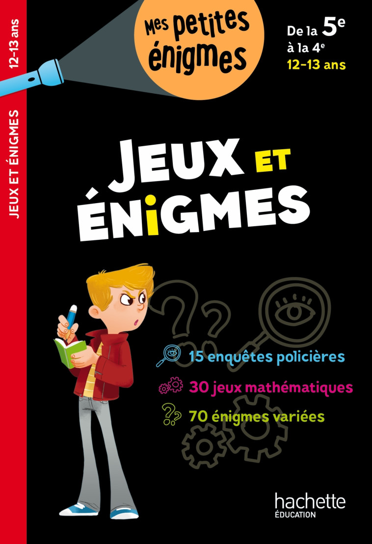 Jeux et énigmes - De la 5e à la 4e - Cahier de vacances 2025 - Michèle Lecreux, Eric Berger, Célia Gallais, Pascal Guichard, Vincent Jarneau, Clémence Roux de Luze, Michèle Lecreux, Eric Berger, Célia Gallais, Pascal Guichard, Vincent Jarneau, Clémence Ro