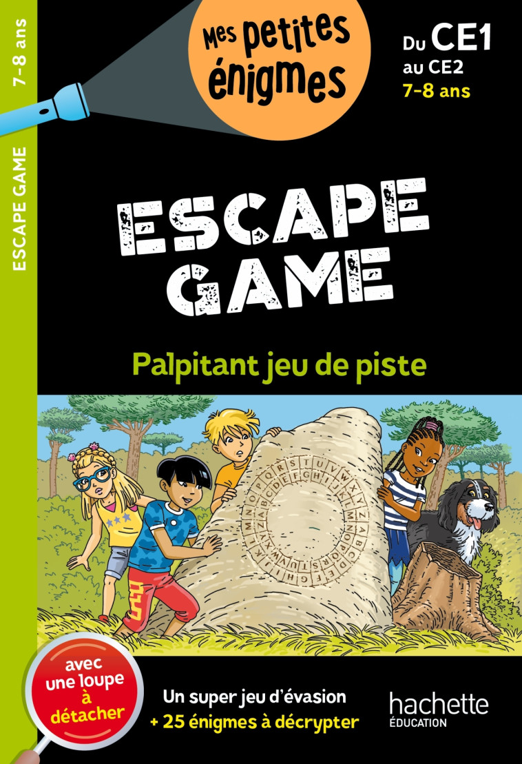 Escape game - Du CE1 au CE2 - Cahier de vacances 2025 - Charlotte Leroy-Jouenne, Dominique Fagès, Charlotte Leroy-Jouenne, Dominique Fagès - HACHETTE EDUC