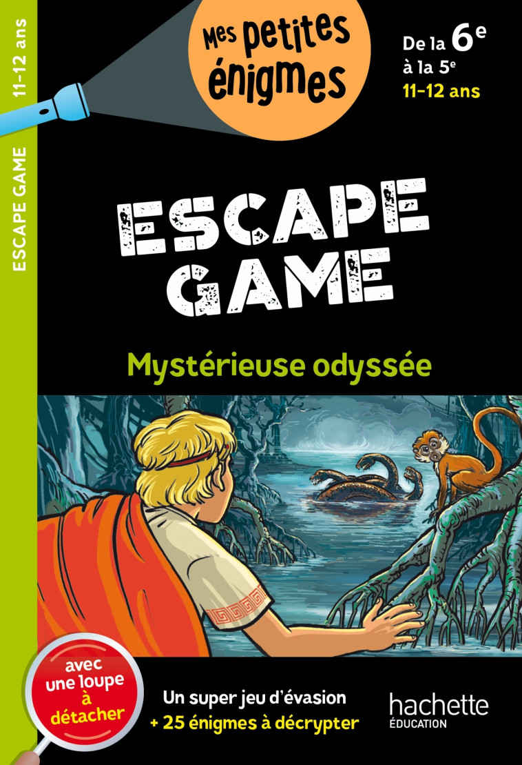 Escape Game - De la 6e à la 5e - Cahier de vacances 2025 - Charlotte Leroy-Jouenne, Charlotte Leroy-Jouenne - HACHETTE EDUC