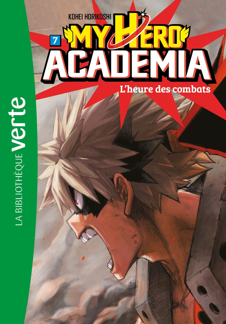 My Hero Academia 07 - L'heure des combats - Kohei Horikoshi - HACHETTE JEUN.
