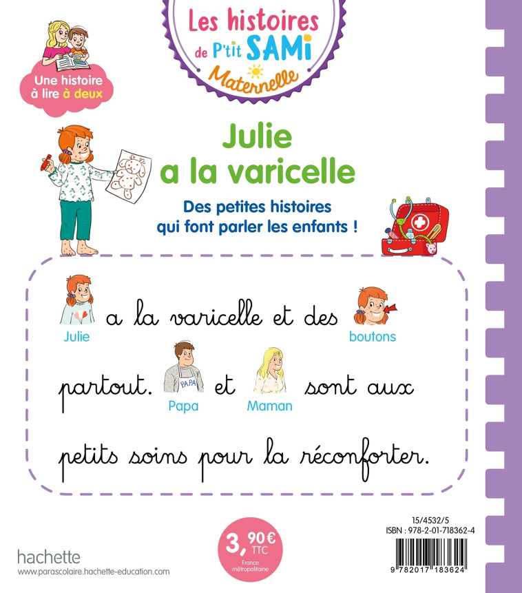 Les histoires de P'tit Sami Maternelle (3-5 ans) : Julie a la varicelle - Alain Boyer, Nine Cléry - HACHETTE EDUC