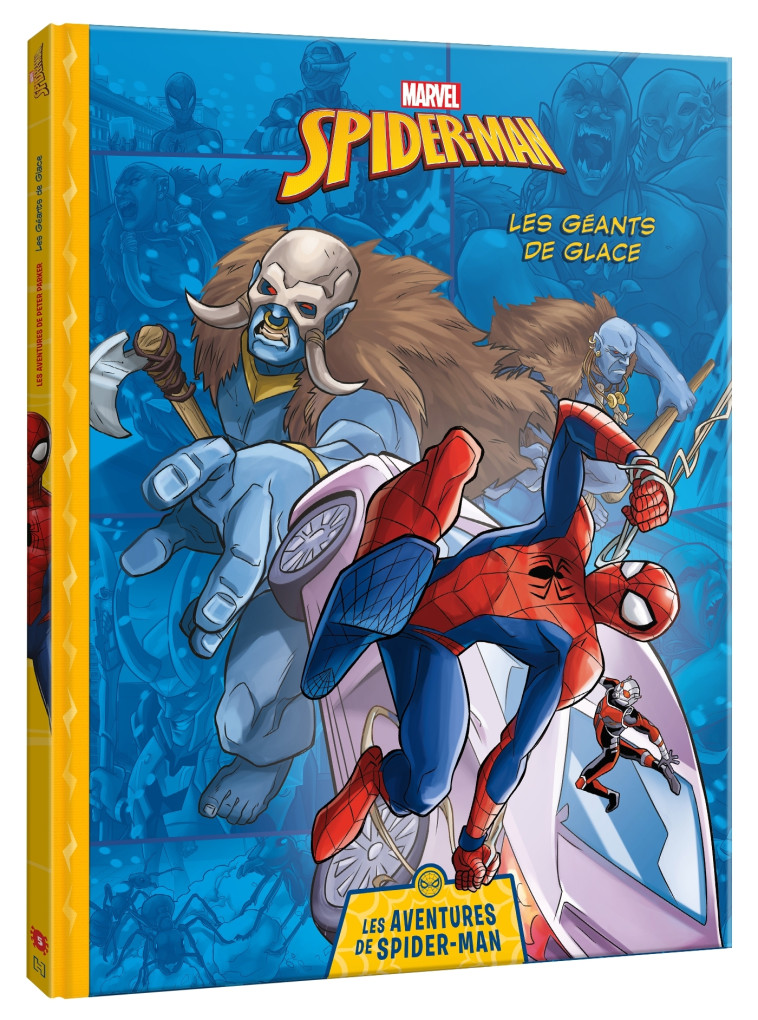 MARVEL - Les Aventures de Spider-Man - Les Géants de glace - XXX - DISNEY HACHETTE