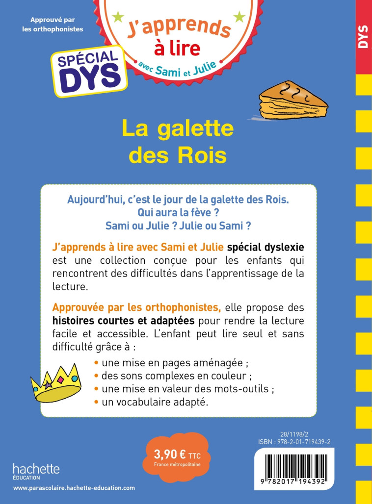 Sami et Julie- Spécial DYS (dyslexie) La galette des rois - Emmanuelle Massonaud, Thérèse Bonté, Valérie Viron - HACHETTE EDUC