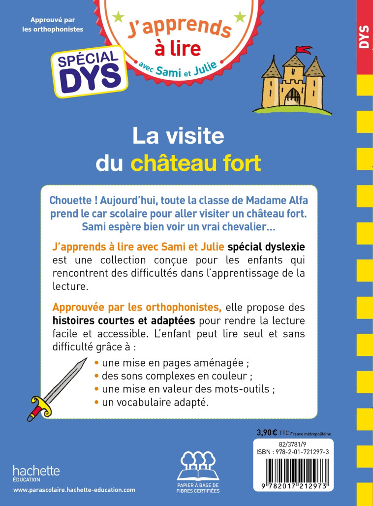 Sami et Julie - Spécial DYS (dyslexie) La visite du château fort - Thérèse Bonté, Marion Fallot, Valérie Viron - HACHETTE EDUC