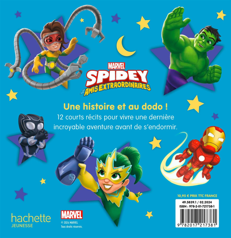 SPIDEY ET SES AMIS EXTRAORDINAIRES - Mes Petites Histoires avant d'aller dormir - MARVEL - XXX - DISNEY HACHETTE