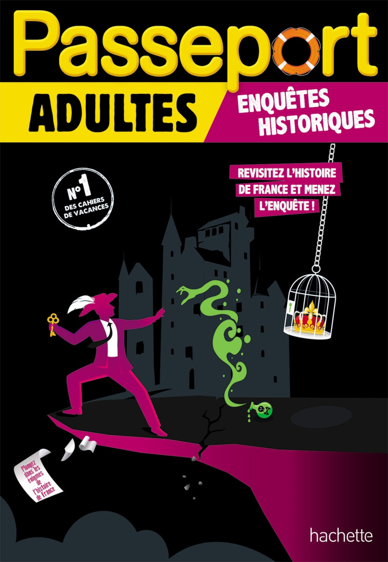 Passeport Adultes - Enquêtes historiques - Cahier de vacances 2025 - Sandra Lebrun, Loïc Audrain, Sandra Lebrun, Loïc Audrain - HACHETTE EDUC