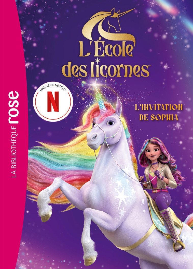 L'école des Licornes XXL - Le roman du film - L'invitation de Sophia -  ,   - HACHETTE JEUN.