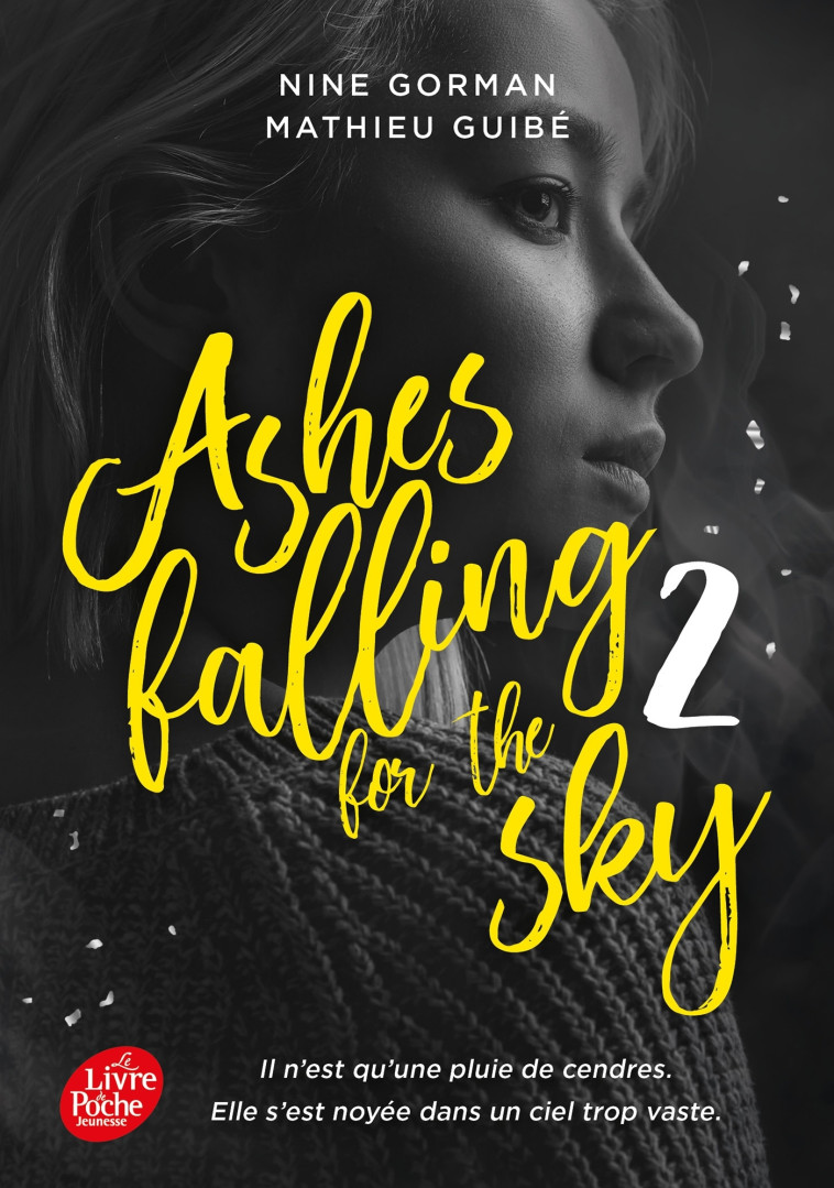 Ashes falling for the sky - Tome 2 - Nine Gorman, Mathieu Guibé, Nine Gorman, Mathieu Guibé - POCHE JEUNESSE