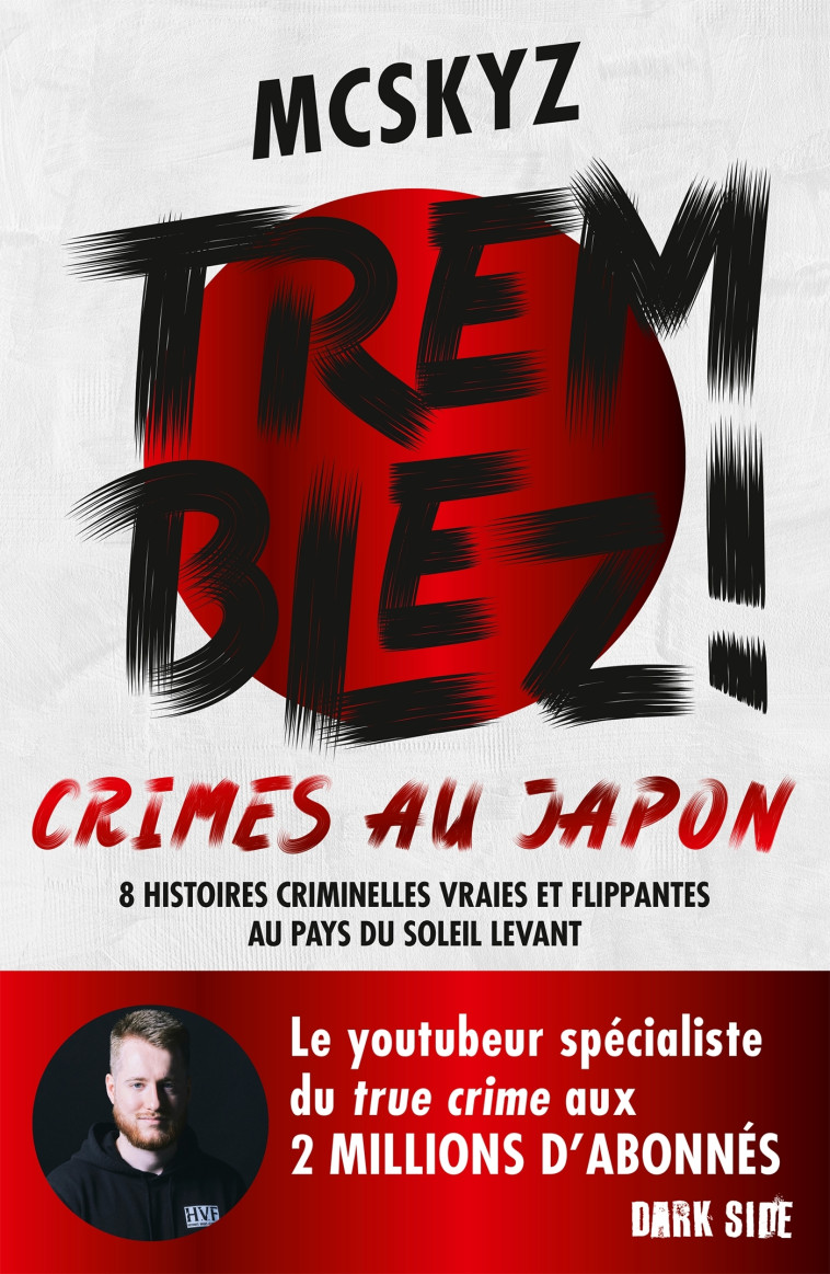 Tremblez ! Crimes au Japon - McSkyz McSkyz,  McSkyz - DARK SIDE
