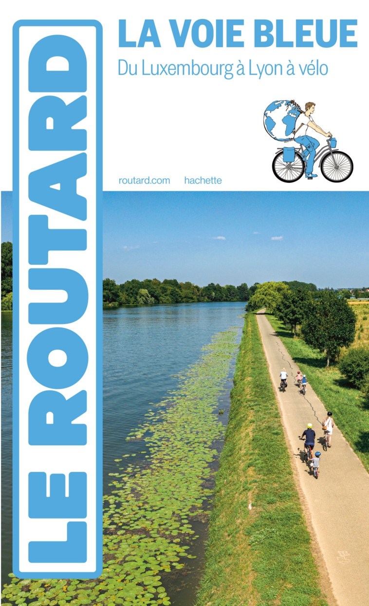 Guide du Routard Voie Bleue -  ,   - HACHETTE TOURI