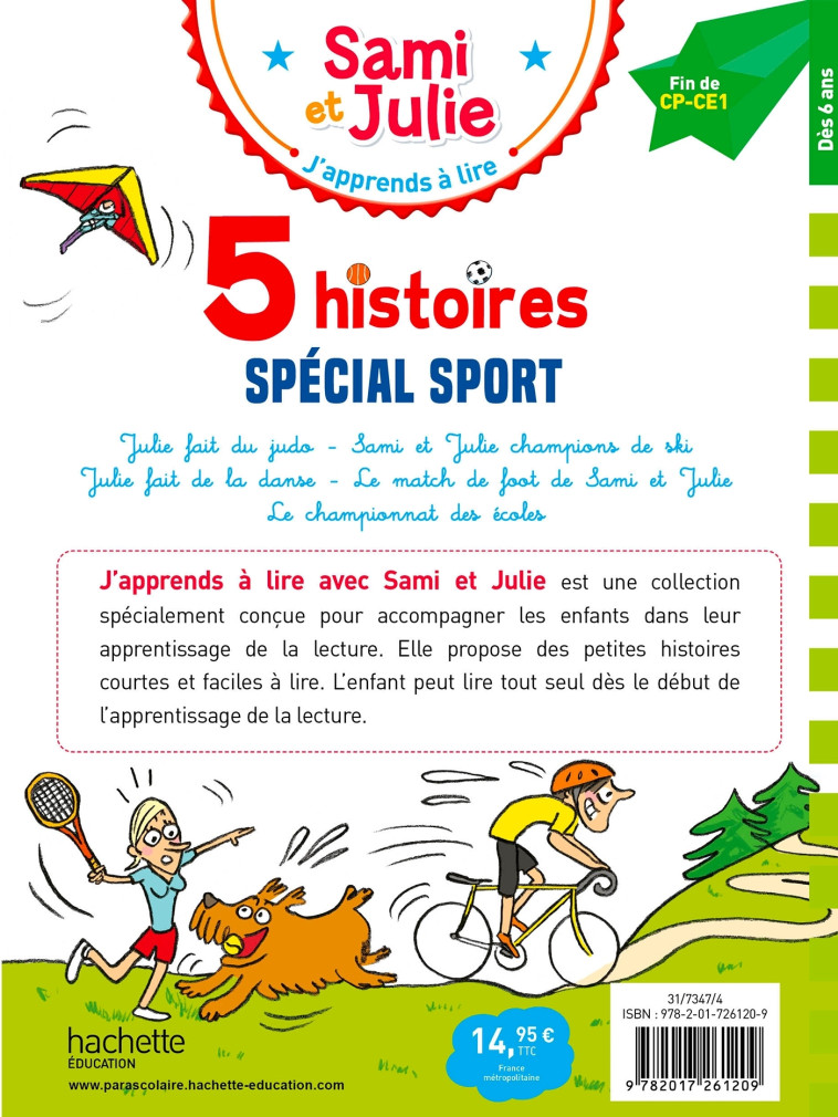 Sami et Julie Fin CP-CE1 - 5 histoires Spécial sport - Thérèse Bonté, Emmanuelle Massonaud, Sandra Lebrun, Mathilde Fallot, Loïc Audrain, Thérèse Bonté, Emmanuelle Massonaud, Sandra Lebrun, Marion Fallot, Loïc Audrain - HACHETTE EDUC