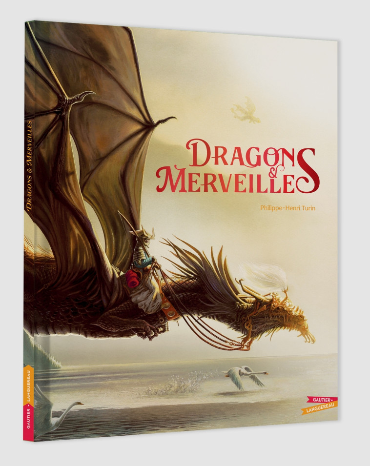 Dragons & Merveilles - Philippe Henri Turin, Philippe Henri Turin - GAUTIER LANGU.