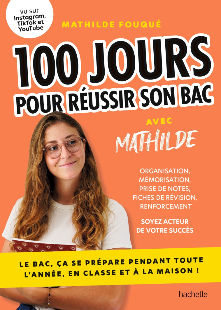 100 jours pour réussir son bac - Mathilde Fouquet, Mathilde Fouquet, Mathilde Fouqué - HACHETTE PRAT