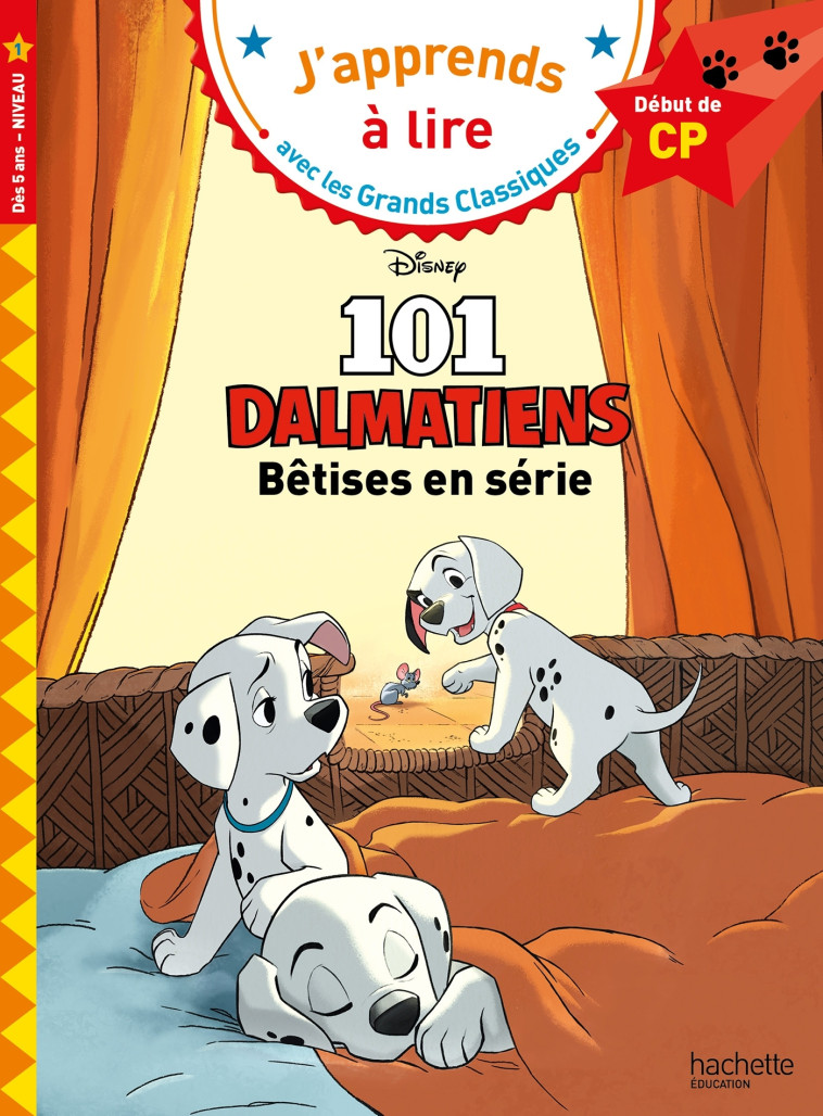 Disney - Les 101 Dalmatiens - Bêtises en série, CP Niveau 1 - Isabelle Albertin, Isabelle Albertin - HACHETTE EDUC
