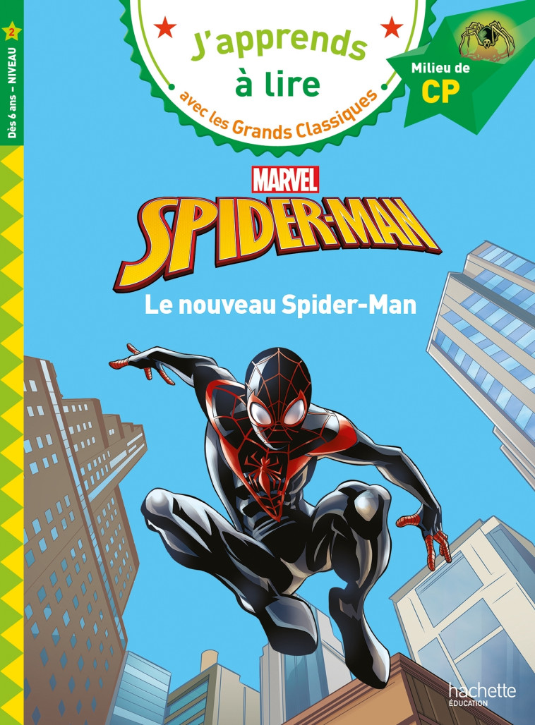 Disney - Marvel - Le nouveau Spider-Man, CP Niveau 2 - Isabelle Albertin, Isabelle Albertin - HACHETTE EDUC