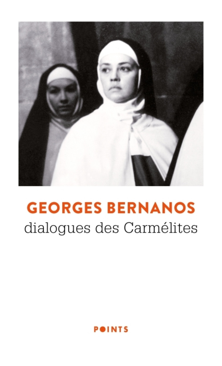 Dialogues des Carmélites - Georges Bernanos, Georges Bernanos - POINTS