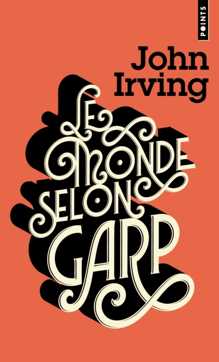 Le Monde selon Garp - John IRVING, Maurice Rambaud, John IRVING, Maurice Rambaud - POINTS