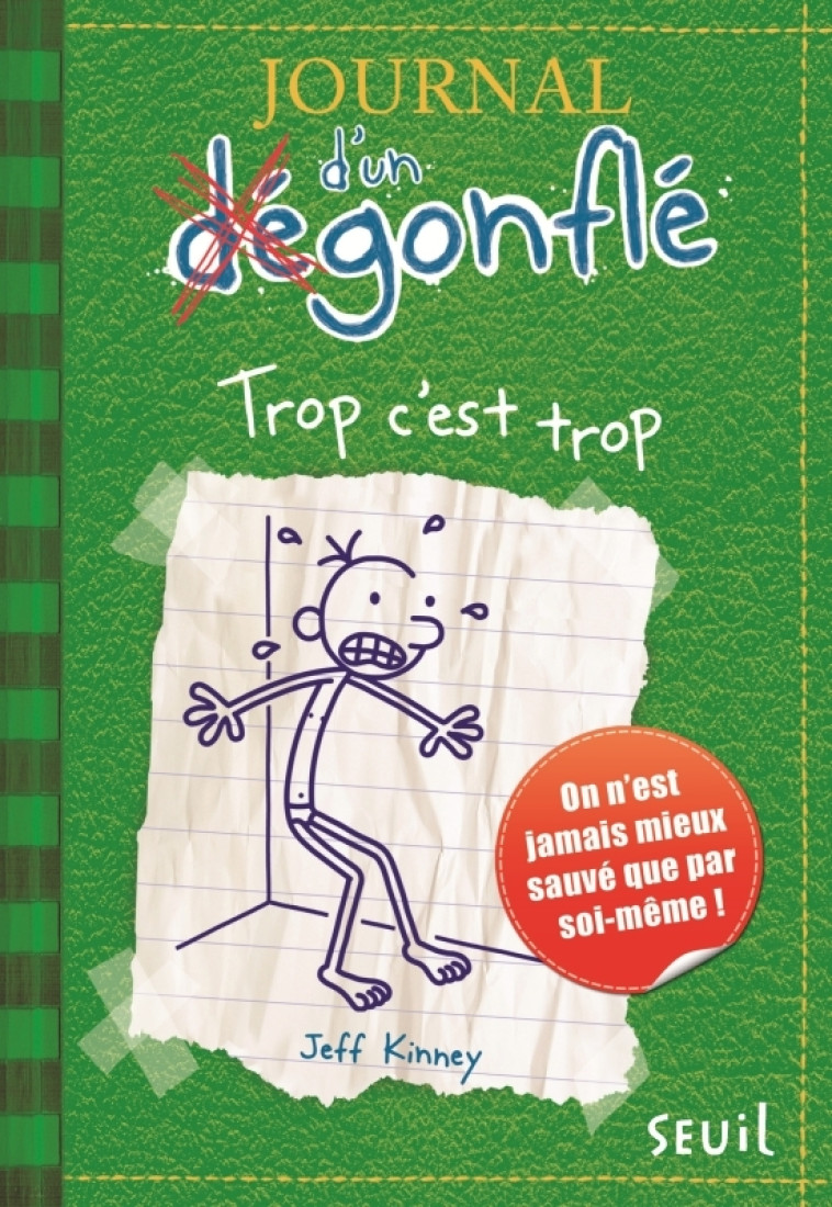 Journal d'un dégonflé - Tome 3 - Trop c'est trop - Jeff Kinney, Jeff Kinney - SEUIL JEUNESSE