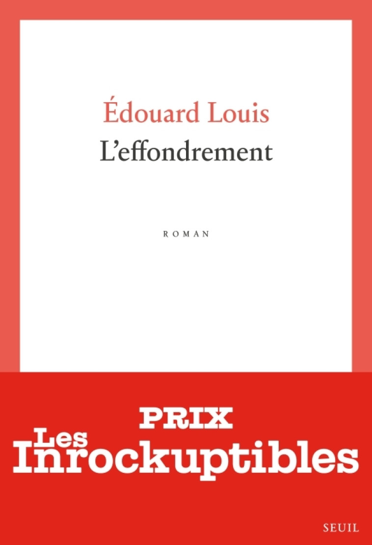 L'Effondrement - Édouard Louis, Édouard Louis - SEUIL