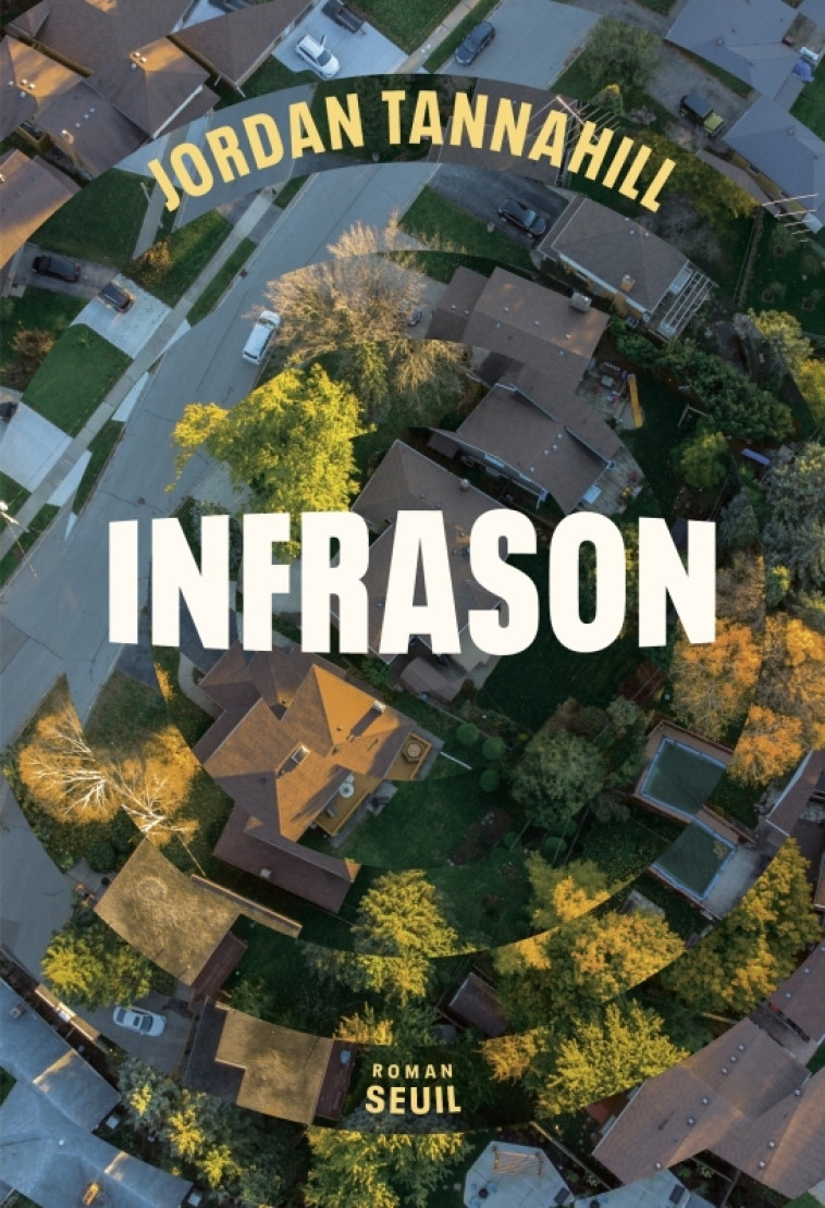 Infrason - Jordan Tannahill, Jordan Tannahill - SEUIL