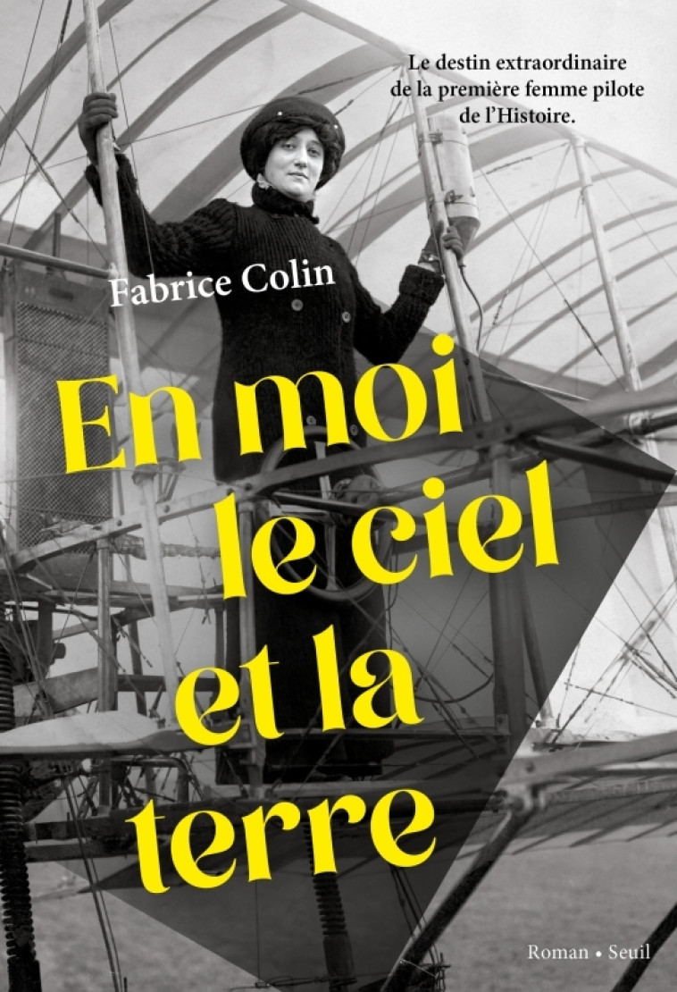 En moi le ciel et la terre - Fabrice Colin, Fabrice Colin - SEUIL