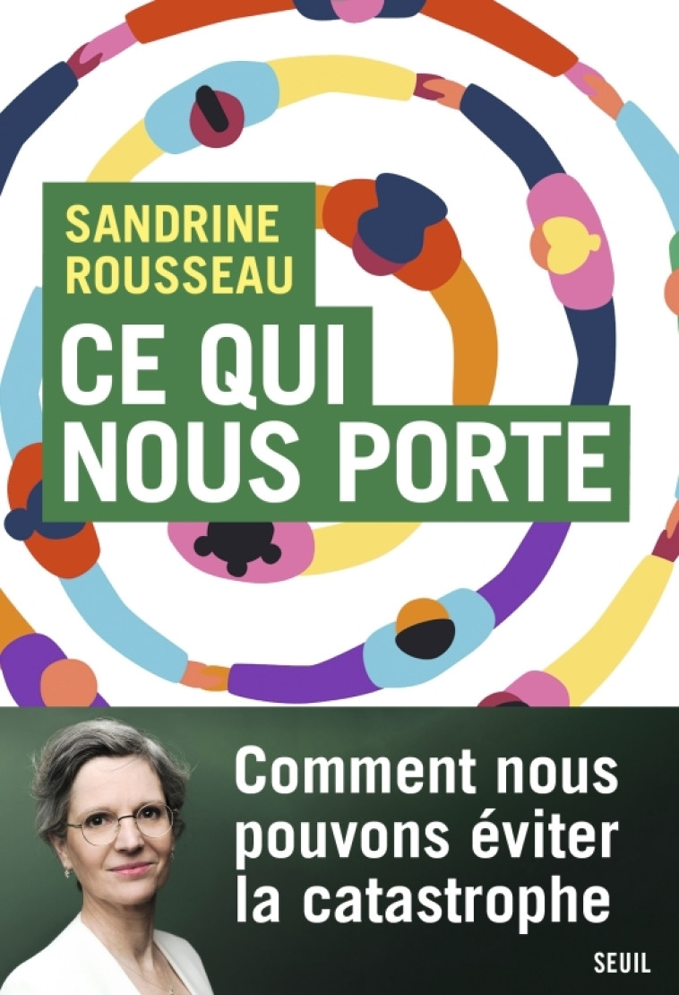 Ce qui nous porte - Sandrine Rousseau, Sandrine Rousseau - SEUIL