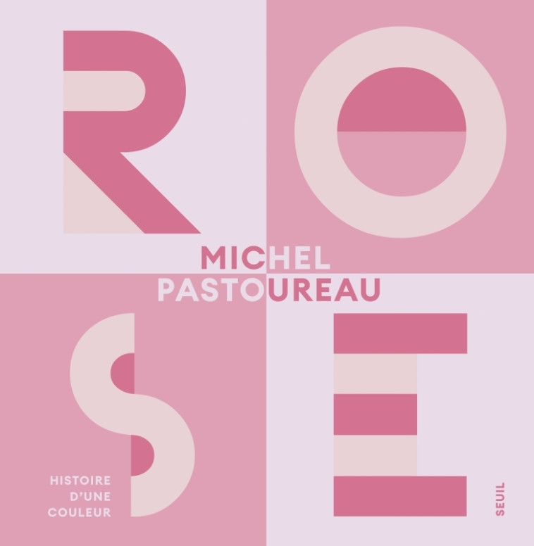 Rose - Michel Pastoureau, Michel Pastoureau - SEUIL