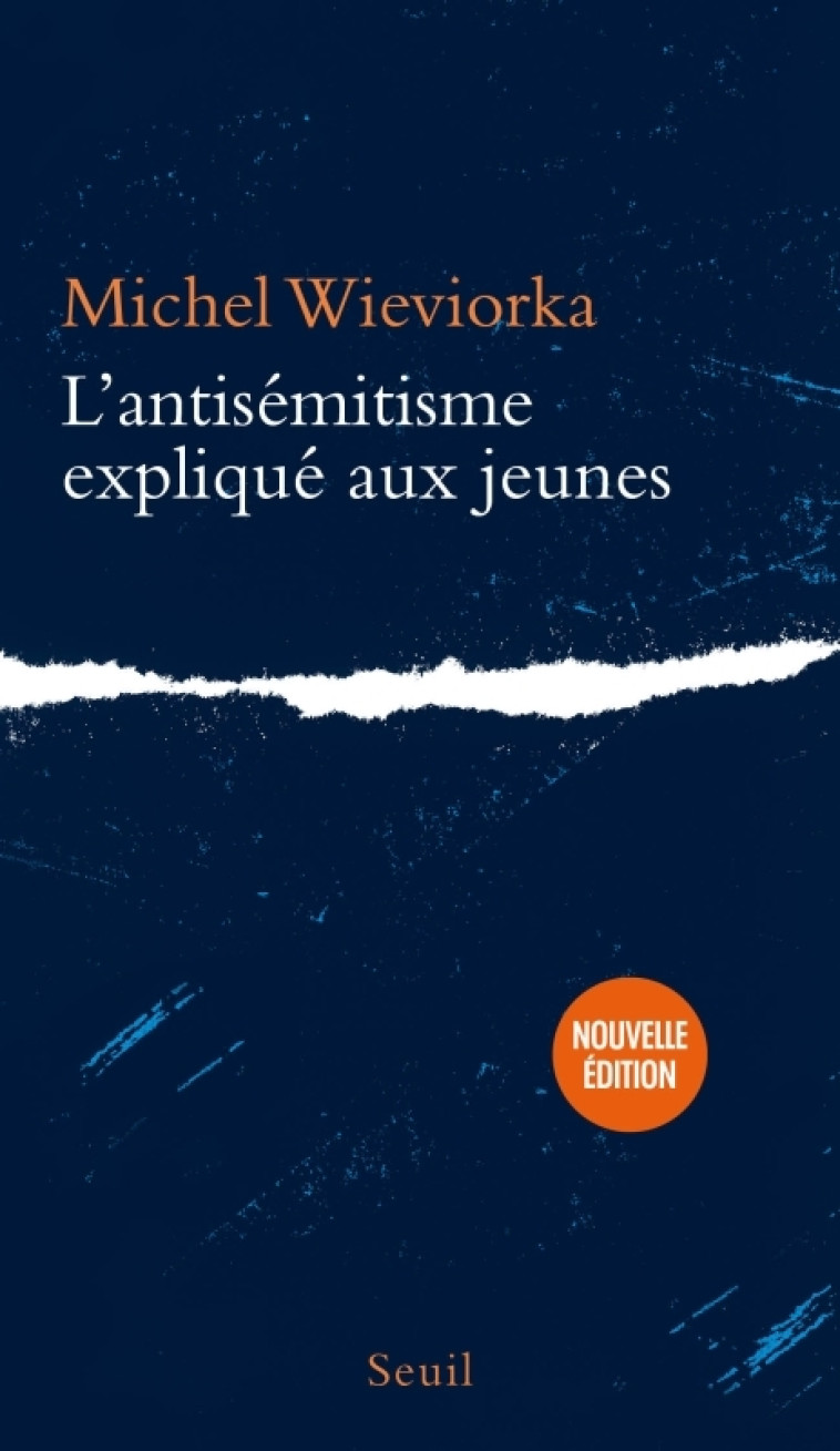 L'Antisémitisme expliqué aux jeunes - Michel Wieviorka, Michel Wieviorka - SEUIL